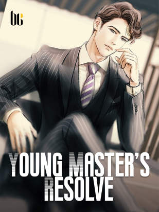 Young Master’s Resolve
